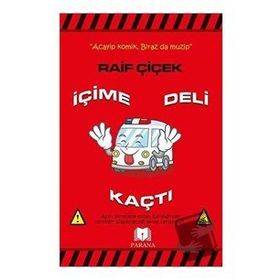 İçime Deli Kaçtı - Raif Çiçek