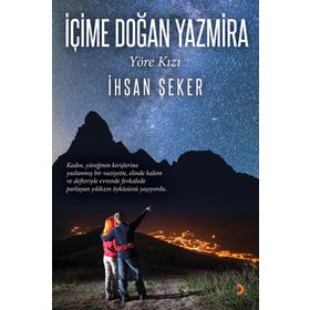 İçime Doğan Yazmira İhsan Şeker
