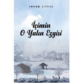 İçimin O Yalın Ezgisi - Recep Yılmaz