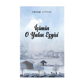 İçimin O Yalın Ezgisi - Recep Yılmaz
