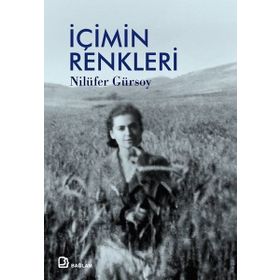 İçimin Renkleri - Nilüfer Gürsoy