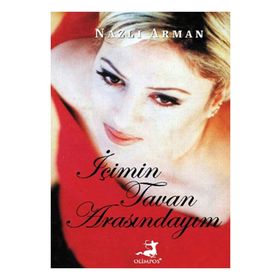 İÇIMIN TAVAN ARASINDAYIM - NAZLI ARMAN