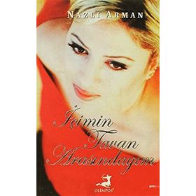 İÇIMIN TAVAN ARASINDAYIM - NAZLI ARMAN