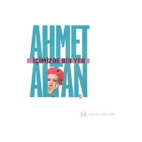 İÇIMIZDE BIR YER - AHMET ALTAN