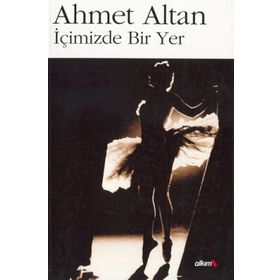 İÇIMIZDE BIR YER - AHMET ALTAN
