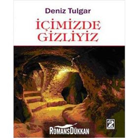 İçimizde Gizliyiz / Deniz Tulgar