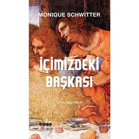 İçimizdeki Başkası - Monique Schwitter