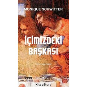 İçimizdeki Başkası - Monique Schwitter