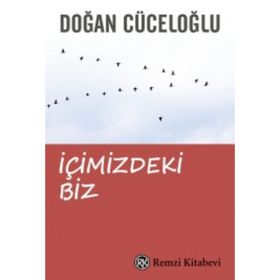 İçimizdeki Biz - Doğan Cüceloğlu