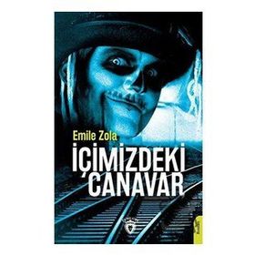 İçimizdeki Canavar - Emile Zola