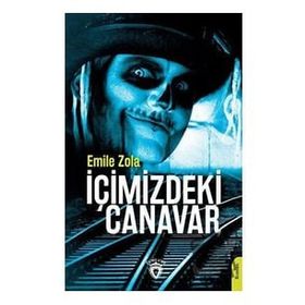 İçimizdeki Canavar - Emile Zola