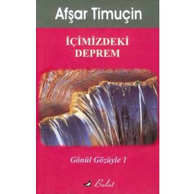 İçimizdeki Deprem - Afşar Timuçin
