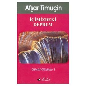 İçimizdeki Deprem - Afşar Timuçin