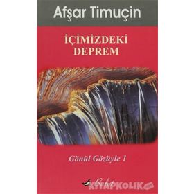 İçimizdeki Deprem - Afşar Timuçin
