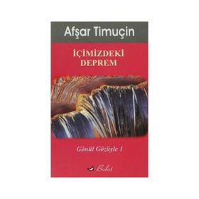 İçimizdeki Deprem - Afşar Timuçin