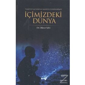 İÇİMİZDEKİ DÜNYA - DILAVER SELVI