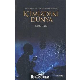 İÇİMİZDEKİ DÜNYA - DILAVER SELVI