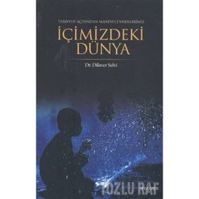 İÇİMİZDEKİ DÜNYA - DILAVER SELVI