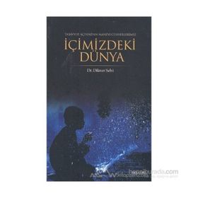 İÇİMİZDEKİ DÜNYA - DILAVER SELVI