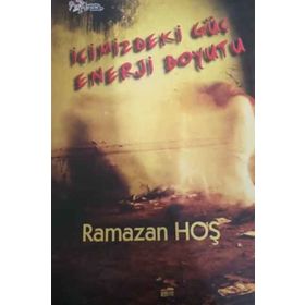 İçimizdeki Enerji Boyutu - Ramazan Hoş