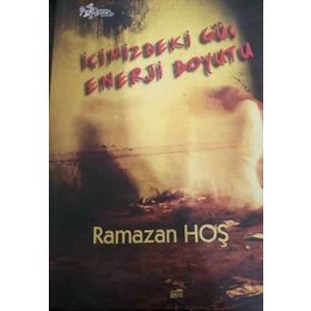 İçimizdeki Enerji Boyutu - Ramazan Hoş