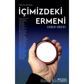 İçimizdeki Ermeni 1915-2015 - Yiğit Bener
