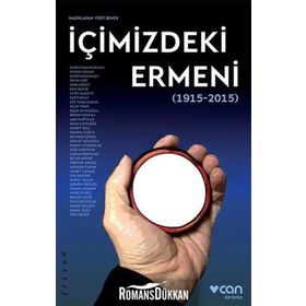 İçimizdeki Ermeni 1915-2015 - Yiğit Bener