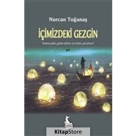 İçimizdeki Gezgin - Nurcan Toğanaş