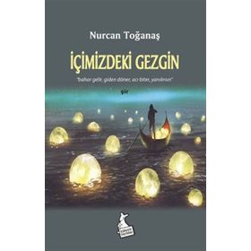 İçimizdeki Gezgin - Nurcan Toğanaş