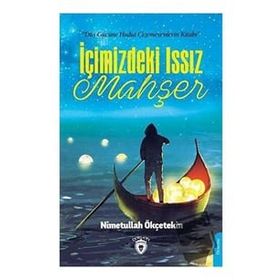 İçimizdeki Issız Mahşer - Nimetullah Ökçetekin