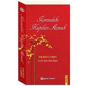İÇİMİZDEKİ KAPILARI AÇMAK - EILEEN CADDY