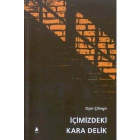 İÇİMİZDEKİ KARA DELIK - OŞİN ÇİLİNGİR (ISBN:9789757265474)