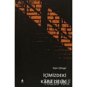 İÇİMİZDEKİ KARA DELIK - OŞİN ÇİLİNGİR (ISBN:9789757265474)