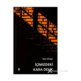 İÇİMİZDEKİ KARA DELIK - OŞİN ÇİLİNGİR (ISBN:9789757265474)