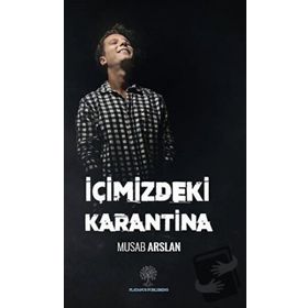 İçimizdeki Karantina - Musab Arslan