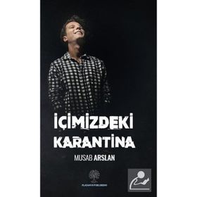 İçimizdeki Karantina - Musab Arslan