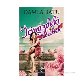 İÇIMIZDEKI KELEBEK - DAMLA BATU