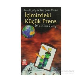 İÇİMİZDEKİ KÜÇÜK PRENS - MATHIAS JUNG