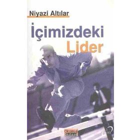 İçimizdeki Lider-Niyazi Altılar