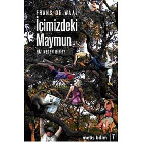 İÇİMİZDEKİ MAYMUN BIZ NEDEN BIZIZ? - FRANS DE WAAL