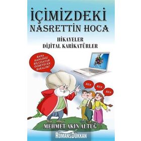 İçimizdeki Nasrettin Hoca - Mehmet Akın Altuğ