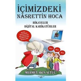İçimizdeki Nasrettin Hoca - Mehmet Akın Altuğ
