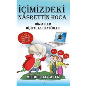 İçimizdeki Nasrettin Hoca - Mehmet Akın Altuğ
