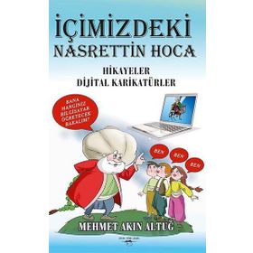 İçimizdeki Nasrettin Hoca - Mehmet Akın Altuğ