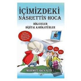 İçimizdeki Nasrettin Hoca - Mehmet Akın Altuğ