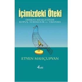 İçimizdeki Öteki - Etyen Mahçupyan
