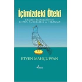 İçimizdeki Öteki - Etyen Mahçupyan