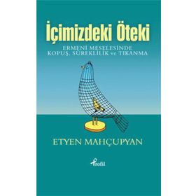 İçimizdeki Öteki - Etyen Mahçupyan