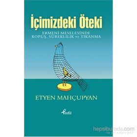 İçimizdeki Öteki - Etyen Mahçupyan