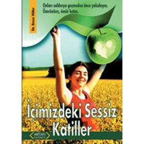 İÇİMİZDEKİ SESSIZ KATILLER - BRUCE MILLER